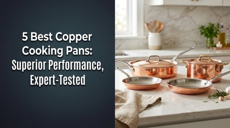 5 Best Copper Cooking Pans: Superior Performance, Expert-Tested in [year]
