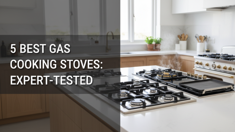 5 Best Gas Cooking Stoves: Expert-Tested in [year]