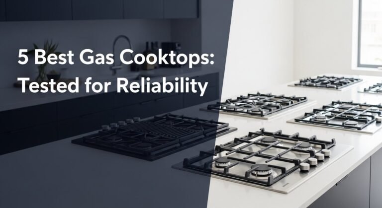 5 Best Gas Cooktops in [year]: Tested for Reliability