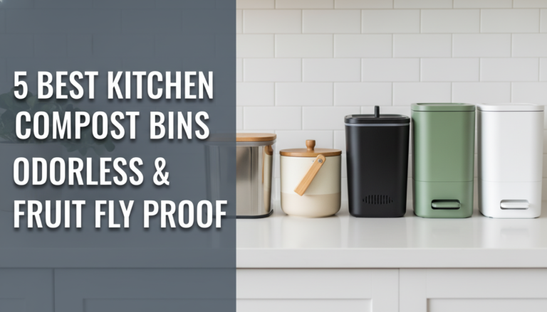 5 Best Kitchen Compost Bins: Odorless & Fruit Fly Proof [year]