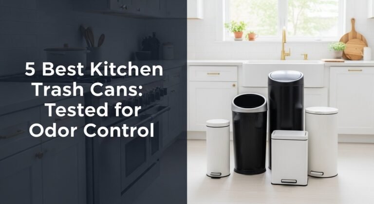 5 Best Kitchen Trash Cans in [year]: Tested for Odor Control