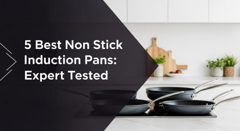 5 Best Non Stick Induction Pans: Expert Tested for [year]