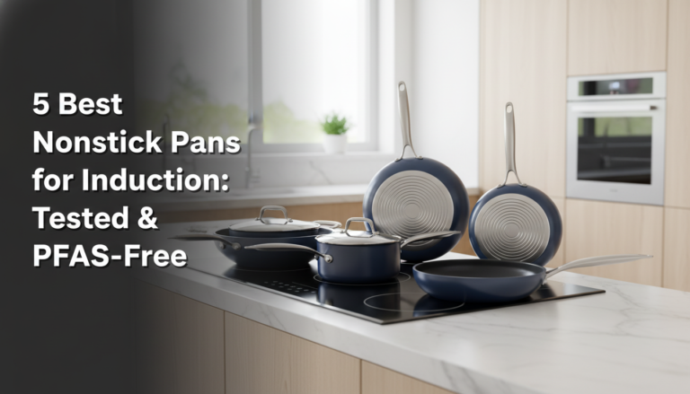 5 Best Nonstick Pans for Induction: Tested & PFAS-Free