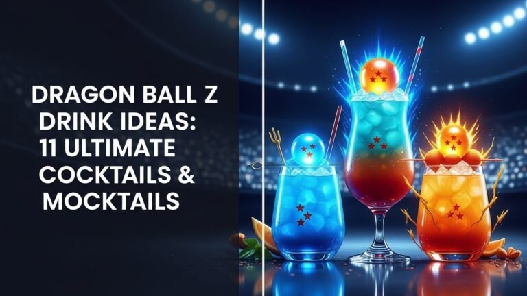 Dragon Ball Z Drink Ideas: 11 Ultimate Cocktails & Mocktails for [year]