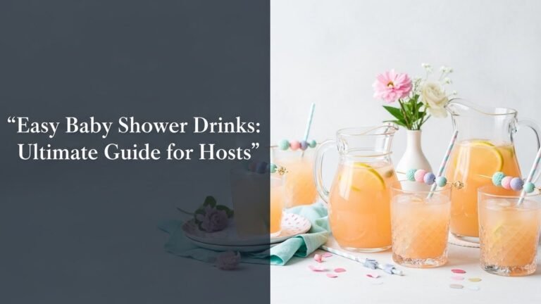 Easy Baby Shower Drinks: Ultimate Guide for [year] Hosts