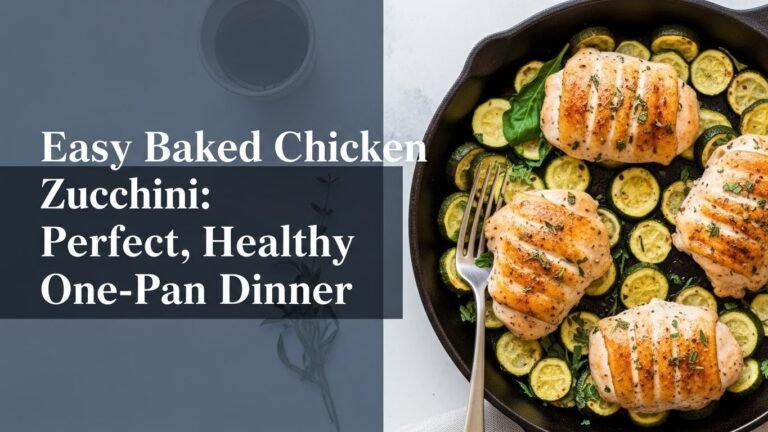 Easy Baked Chicken Zucchini: Perfect, Healthy One-Pan Dinner