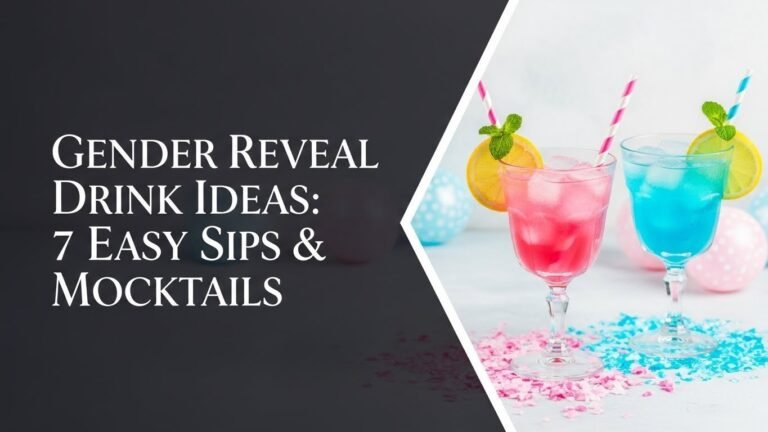 Gender Reveal Drink Ideas: 7 Easy Sips & Mocktails