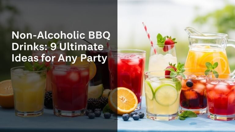 Non-Alcoholic BBQ Drinks: 9 Ultimate Ideas for Any Party [year]