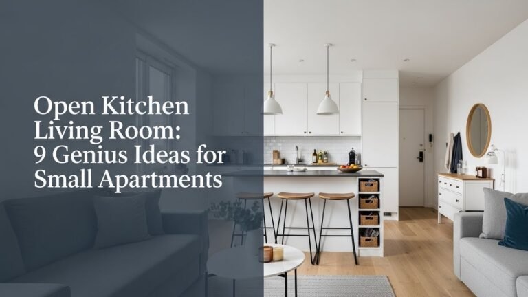 Open Kitchen Living Room: 9 Genius Ideas for Small Apartments