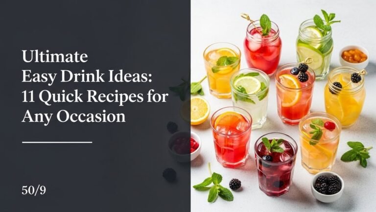 Ultimate Easy Drink Ideas: 11 Quick Recipes for Any Occasion
