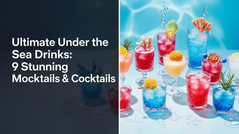 Ultimate Under the Sea Drinks: 9 Stunning Mocktails & Cocktails